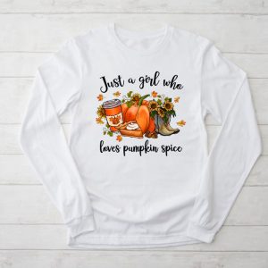 Pumpkin Spice Enthusiast Just a Girl Who Loves Pumpkin Spice Longsleeve Tee 2 3