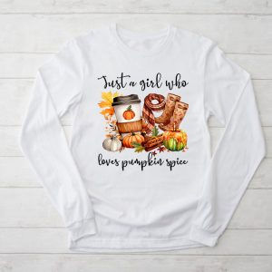 Pumpkin Spice Enthusiast Just a Girl Who Loves Pumpkin Spice Longsleeve Tee 2