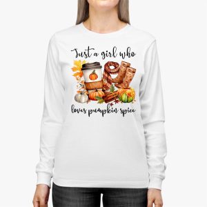 Pumpkin Spice Enthusiast Just a Girl Who Loves Pumpkin Spice Longsleeve Tee 3