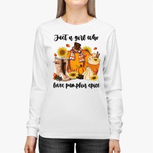 Pumpkin Spice Enthusiast Just a Girl Who Loves Pumpkin Spice Longsleeve Tee 3 4