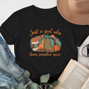 Pumpkin Spice Enthusiast Just a Girl Who Loves Pumpkin Spice T Shirt 1 1