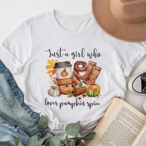 Cute Funny Thanksgiving Shirts Just a Girl Who Loves Pumpkin Spice T-Shirt