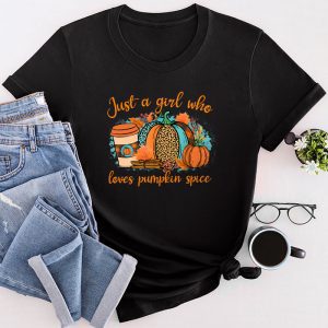 Cute Funny Thanksgiving Shirts Just a Girl Who Loves Pumpkin Spice T-Shirt
