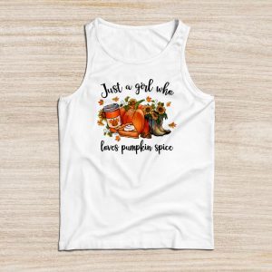 Funny Thanksgiving Shirt Just a Girl Who Loves Pumpkin Spice Tank Top