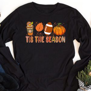 Pumpkin Spice Football Tis The Season Fall Thanksgiving Long Longsleeve Tee 1 3