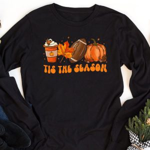 Pumpkin Spice Football Tis The Season Fall Thanksgiving Long Longsleeve Tee 1 4