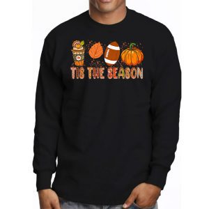 Pumpkin Spice Football Tis The Season Fall Thanksgiving Long Longsleeve Tee 3 3