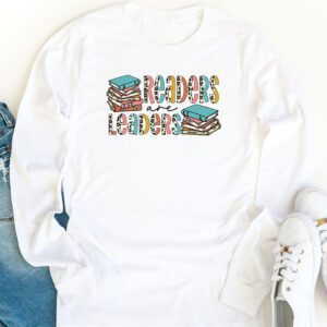 Readers Are Leaders Reading Book Lovers Teacher Women Kids Longsleeve Tee 1 1