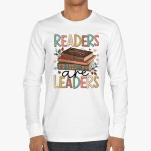 Readers Are Leaders Reading Book Lovers Teacher Women Kids Longsleeve Tee 3