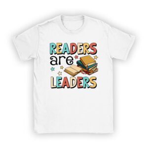 Book Lover Shirts Readers Are Leaders Reading Book Lovers Perfect T-Shirt