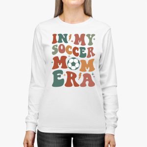 Retro Groovy In My Soccer Mom Era Longsleeve Tee 3 2