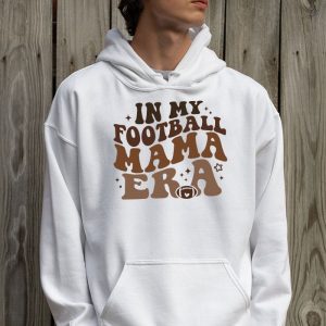 Retro In My Football Mom Era Football Mama Women Girls Hoodie 2 3