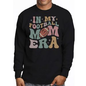 Retro In My Football Mom Era Football Mama Women Girls Longsleeve Tee 3 2