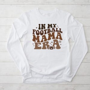 Retro In My Football Mom Era Football Mama Women Girls Longsleeve Tee