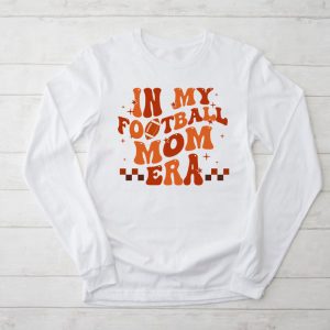 Retro In My Football Mom Era Football Mama Women Girls Longsleeve Tee