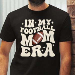 Retro In My Football Mom Era Football Mama Women Girls T Shirt 3