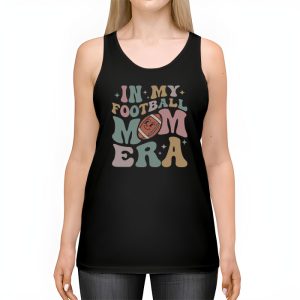 Retro In My Football Mom Era Football Mama Women Girls Tank Top 2 2