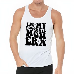 Retro In My Football Mom Era Football Mama Women Girls Tank Top 3 1