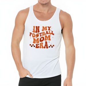 Retro In My Football Mom Era Football Mama Women Girls Tank Top 3 4