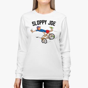 Sloppy Joe Tee Running The Country Is Like Riding A Bike Longsleeve Tee 2 3