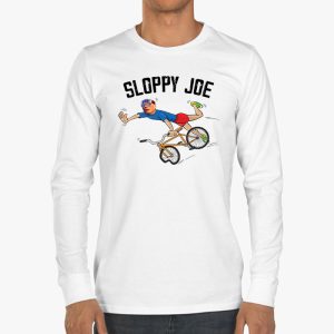 Sloppy Joe Tee Running The Country Is Like Riding A Bike Longsleeve Tee 3 3