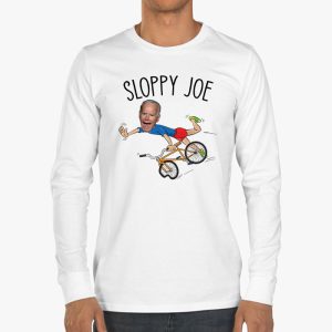 Sloppy Joe Tee Running The Country Is Like Riding A Bike Longsleeve Tee 3