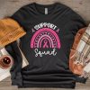Support Squad Breast Cancer Awareness Survivor Pink Rainbow Longsleeve Tee