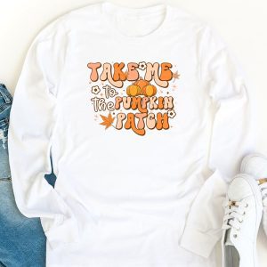 Take Me To The Pumpkin Patch Autumn Fall Thanksgiving Retro Longsleeve Tee 1 2