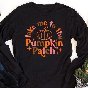 Take Me To The Pumpkin Patch Autumn Fall Thanksgiving Retro Longsleeve Tee 1 3