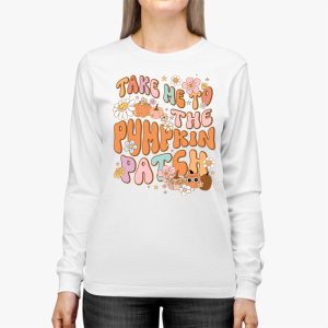 Take Me To The Pumpkin Patch Autumn Fall Thanksgiving Retro Longsleeve Tee 2 5