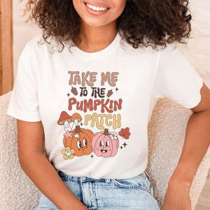 Take Me To The Pumpkin Patch Autumn Fall Thanksgiving Retro T Shirt 2 1