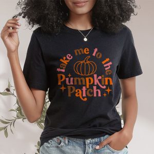 Take Me To The Pumpkin Patch Autumn Fall Thanksgiving Retro T Shirt 2 3