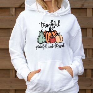 Thankful Grateful Blessed Thankful Pumpkin Thanksgiving Fall Hoodie 3 2