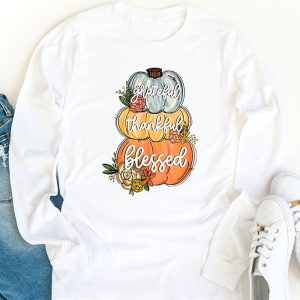 Thankful Grateful Blessed Thankful Pumpkin Thanksgiving Fall Longsleeve Tee 1