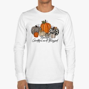 Thankful Grateful Blessed Thankful Pumpkin Thanksgiving Fall Longsleeve Tee 3 3