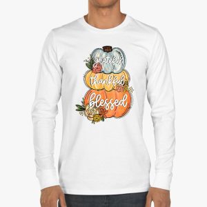 Thankful Grateful Blessed Thankful Pumpkin Thanksgiving Fall Longsleeve Tee 3