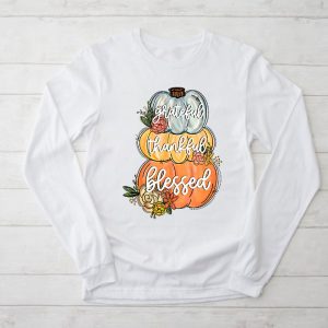 Cute Funny Thanksgiving Shirts Grateful Thankful Blessed Pumpkin Fall Longsleeve Tee