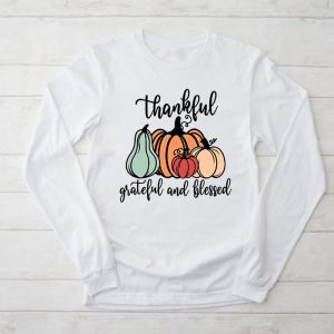 Cute Funny Thanksgiving Shirts Grateful Thankful Blessed Pumpkin Fall Longsleeve Tee