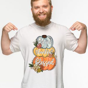 Thankful Grateful Blessed Thankful Pumpkin Thanksgiving Fall T Shirt 2