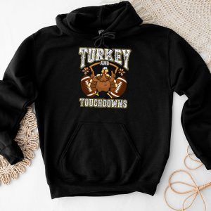 Thanksgiving Turkey And Touchdowns Football Men Kids Women Hoodie