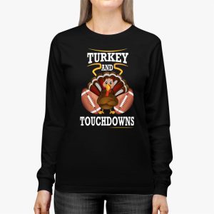 Thanksgiving Turkey And Touchdowns Football Men Kids Women Longsleeve Tee 2 2