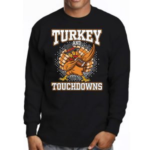 Thanksgiving Turkey And Touchdowns Football Men Kids Women Longsleeve Tee 3 1