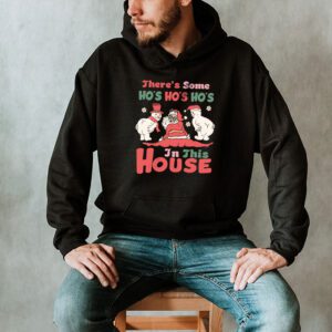 Theres Some Ho Ho Hos In this House Christmas Santa Claus Hoodie 2 2