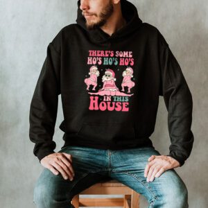 Theres Some Ho Ho Hos In this House Christmas Santa Claus Hoodie 2