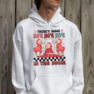 Theres Some Ho Ho Hos In this House Christmas Santa Claus Hoodie 2 5