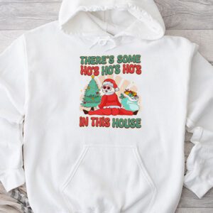 Funny Christmas Shirt There’s Some Ho Ho Hos In this House Special Hoodie