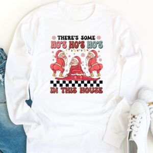 Theres Some Ho Ho Hos In this House Christmas Santa Claus Longsleeve Tee 1 5