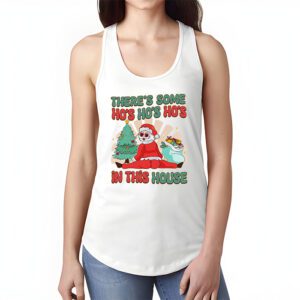 Theres Some Ho Ho Hos In this House Christmas Santa Claus Tank Top 1 4