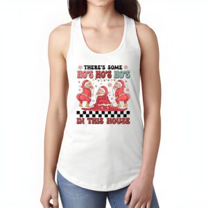 Theres Some Ho Ho Hos In this House Christmas Santa Claus Tank Top 1 5