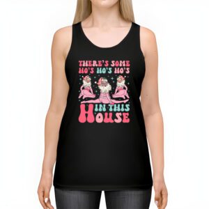 Theres Some Ho Ho Hos In this House Christmas Santa Claus Tank Top 2 3